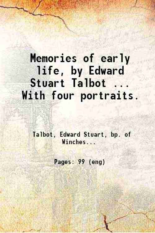 Memories of early life, by Edward Stuart Talbot . With … | Immagine principale
