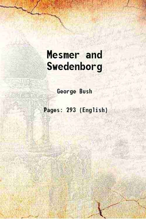 Mesmer and Swedenborg 1847