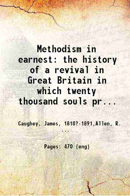 Methodism in earnest: the history of a revival in Great …