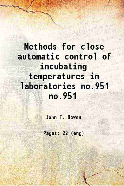 Methods for close automatic control of incubating temperatures in laboratories …