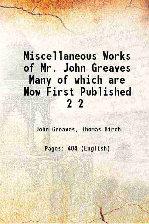 Miscellaneous Works of Mr. John Greaves Many of which are … | Immagine principale
