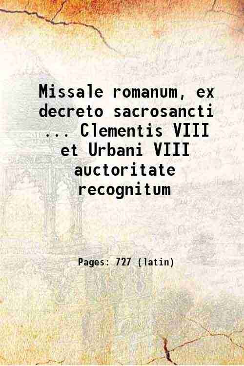 Missale romanum, ex decreto sacrosancti . Clementis VIII et Urbani VIII auctoritate recognitum 1835