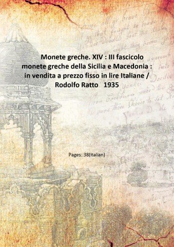 Monete greche. XIV : III fascicolo monete greche della Sicilia …