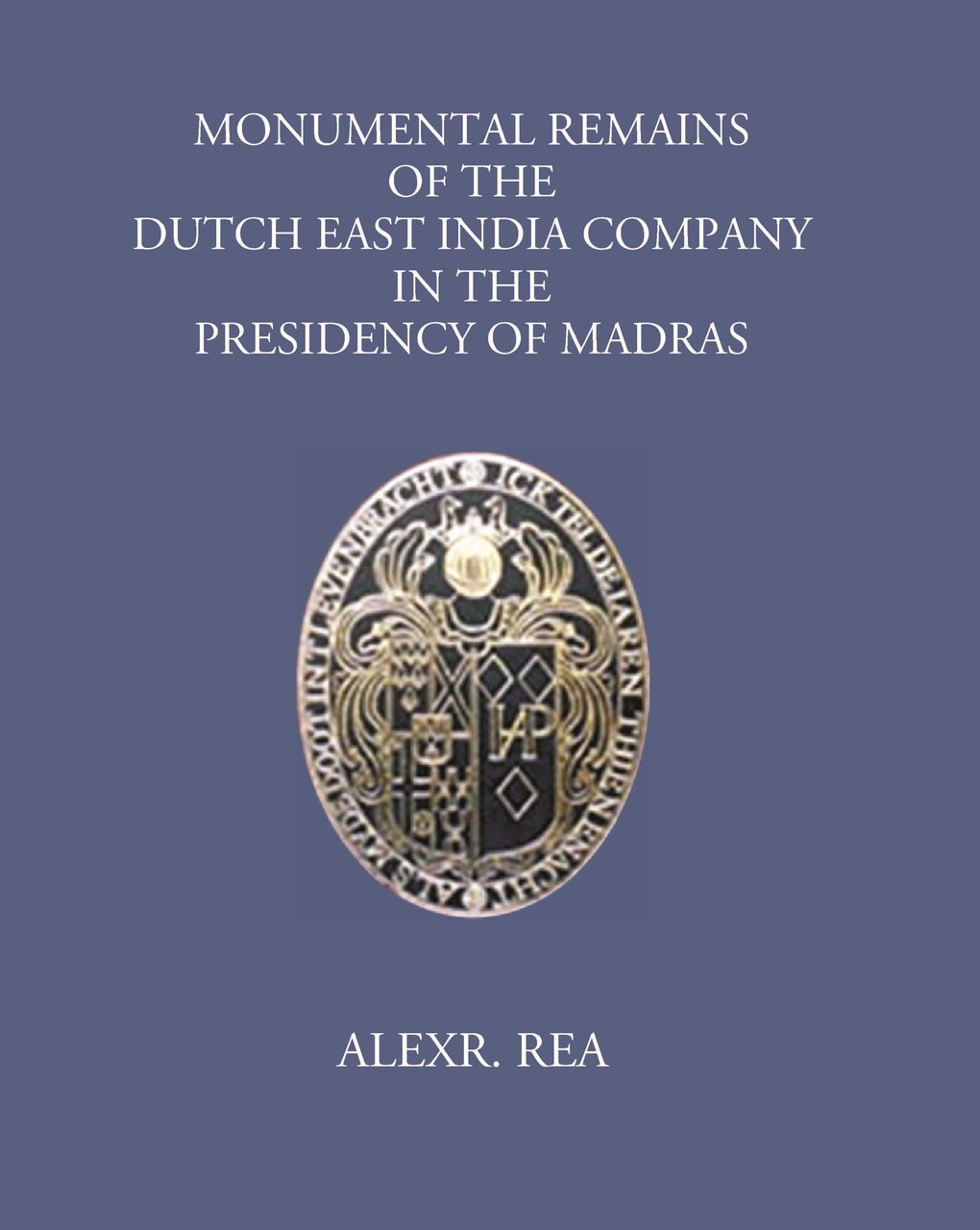Monumental Remains Of The Dutch East India Company In The …