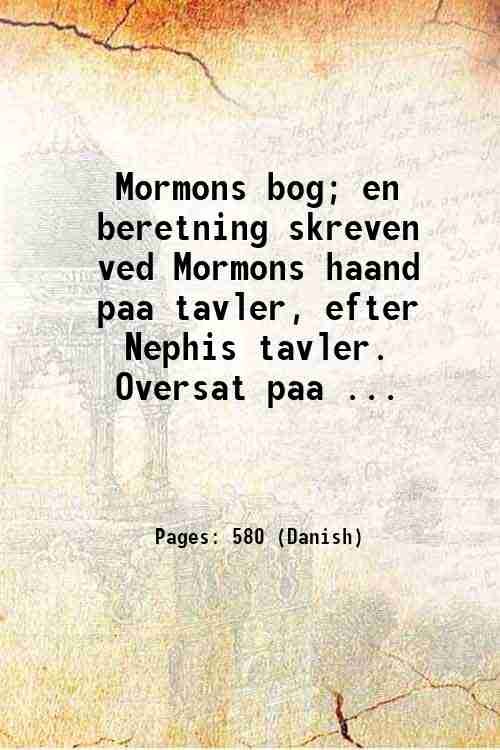 Mormons bog; en beretning skreven ved Mormons haand paa tavler, …