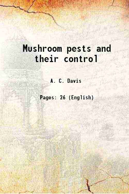 Mushroom pests and their control Volume no.457 1938 | Immagine principale