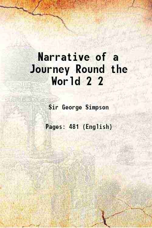 Narrative of a Journey Round the World Volume 2 1847