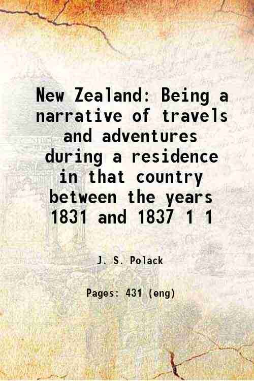 New Zealand Being a narrative of travels and adventures during …