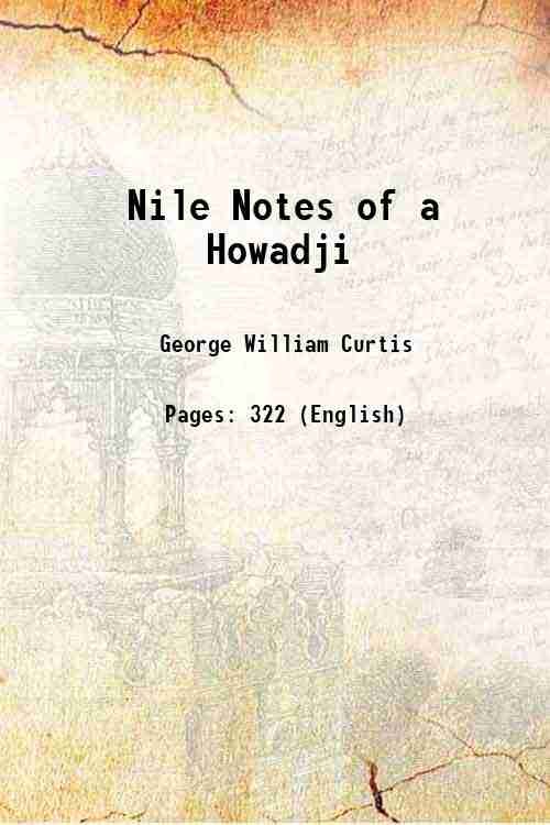 Nile Notes of a Howadji 1852