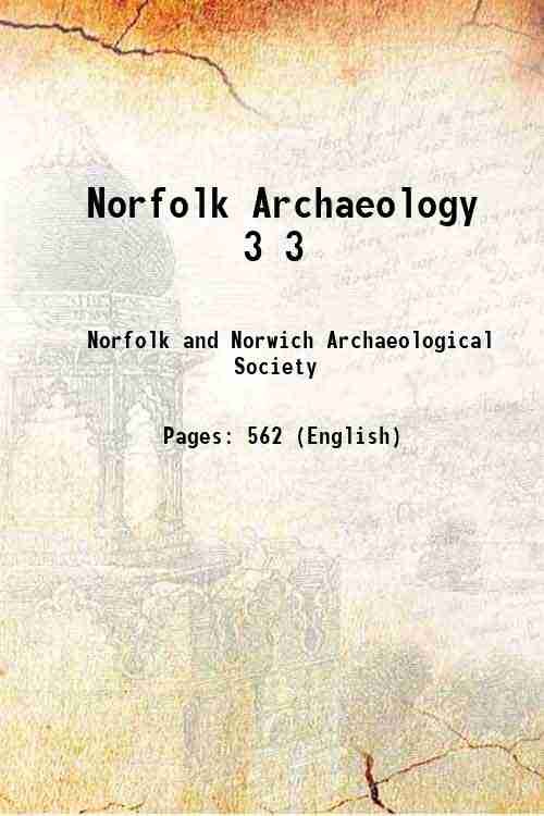 Norfolk Archaeology Volume 3 1852
