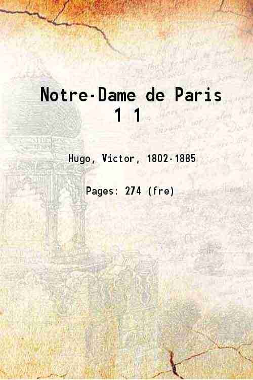 Notre-Dame de Paris Volume 1 1837