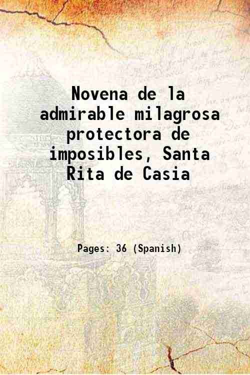 Novena de la admirable milagrosa protectora de imposibles, Santa Rita de Casia 1782