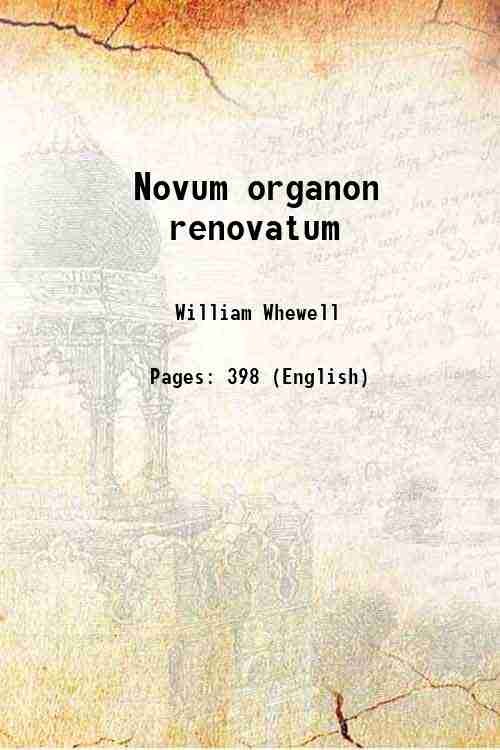 Novum organon renovatum 1858