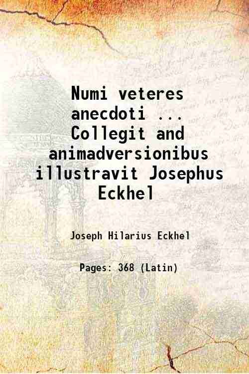 Numi veteres anecdoti . Collegit and animadversionibus illustravit Josephus Eckhel … | Immagine principale