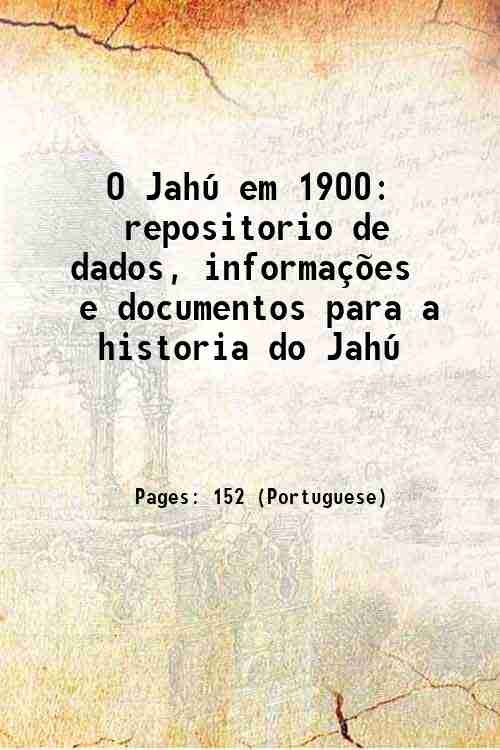 O Jah˙ em 1900: repositorio de dados, informaÁıes e documentos …