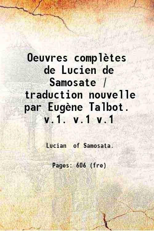Oeuvres completes de Lucien de Samosate Volume 1 1857