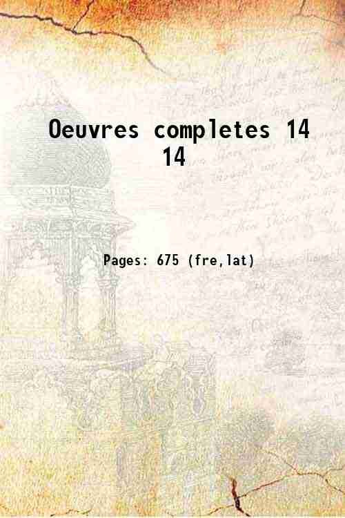 Oeuvres completes Volume 14 1869