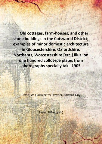 Old cottages, farm-houses, and other stone buildings in the Cotsworld …