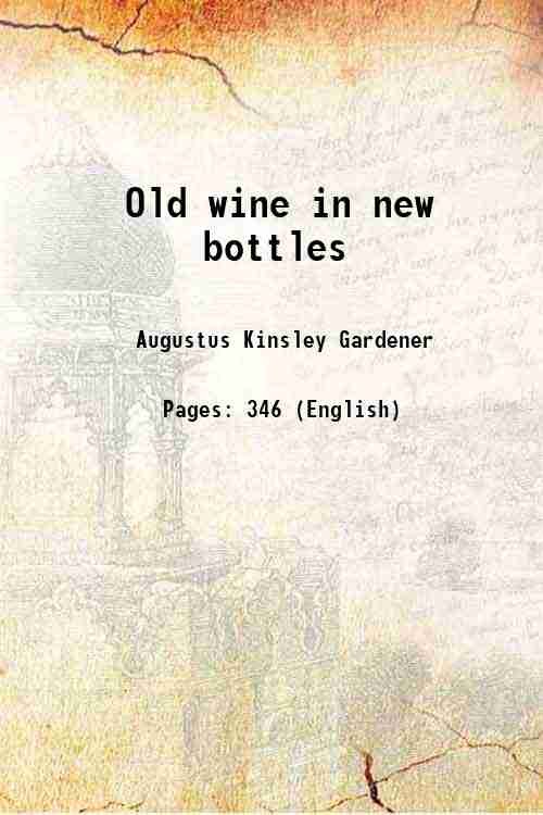 Old wine in new bottles 1848