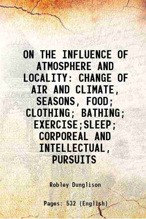 ON THE INFLUENCE OF ATMOSPHERE AND LOCALITY CHANGE OF AIR …