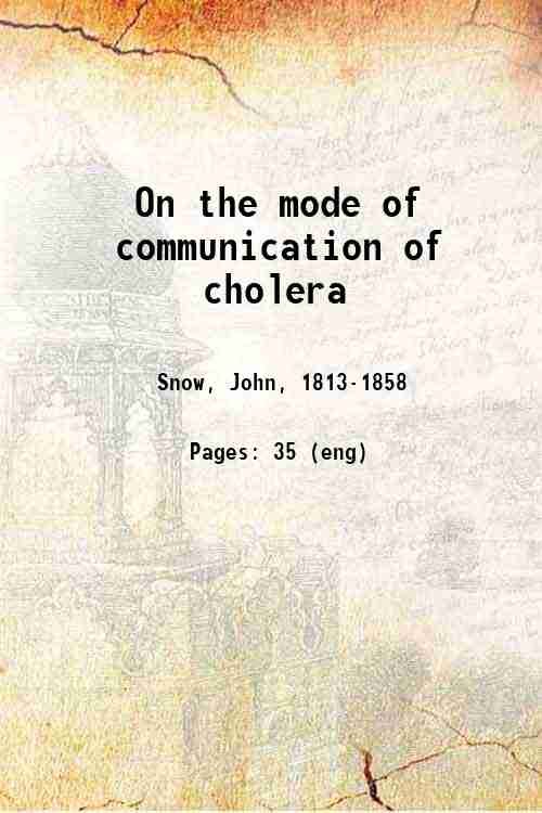 On the mode of communication of cholera 1849