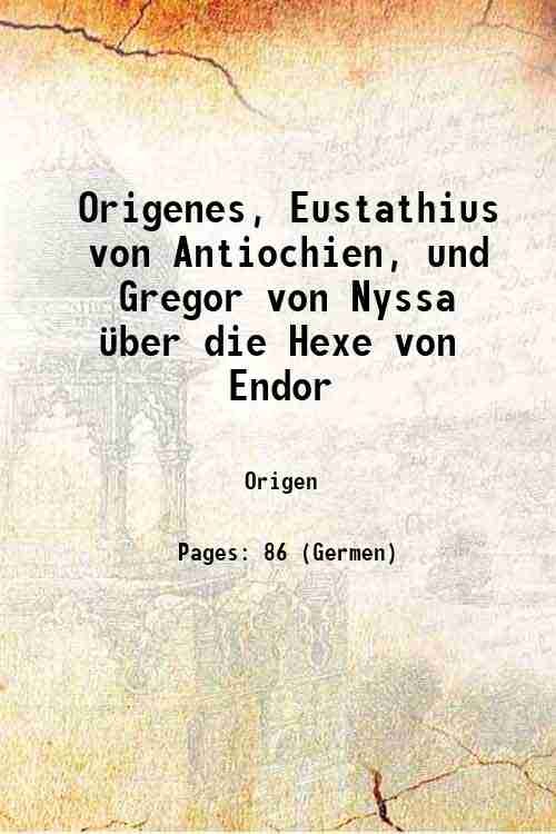 Origenes, Eustathius von Antiochien, und Gregor von Nyssa ¸ber die …