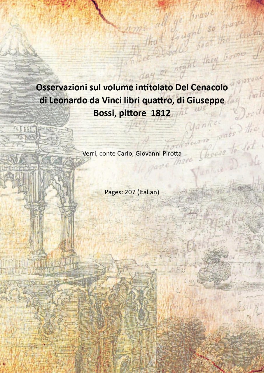 Osservazioni sul volume intitolato Del Cenacolo di Leonardo da Vinci …