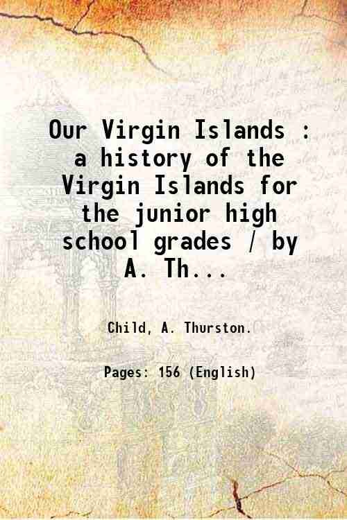 Our Virgin Islands : a history of the Virgin Islands …