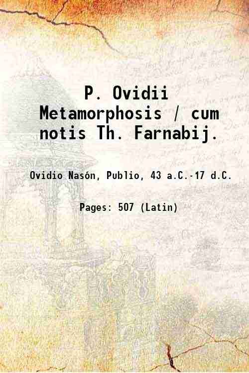 P. Ovidii Metamorphosis / cum notis Th. Farnabij. 1712