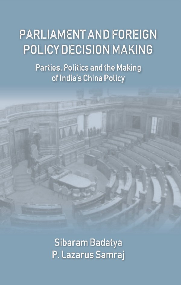 Parliament and Foreign Policy Decision Making : Parties, Politics and …