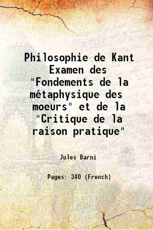 Philosophie de Kant Examen des "Fondements de la mÈtaphysique des …