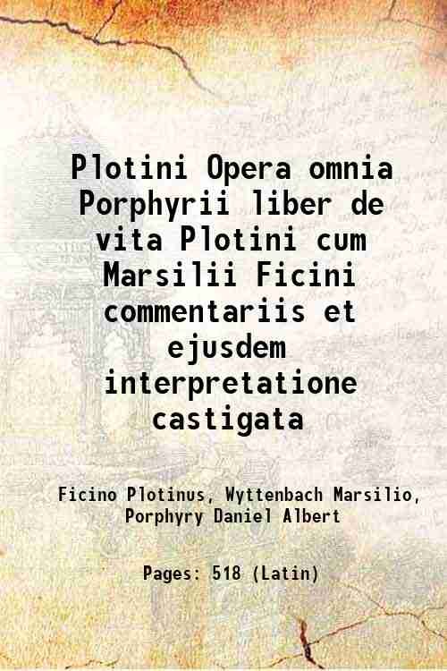 Plotini Opera omnia Porphyrii liber de vita Plotini cum Marsilii … | Immagine principale