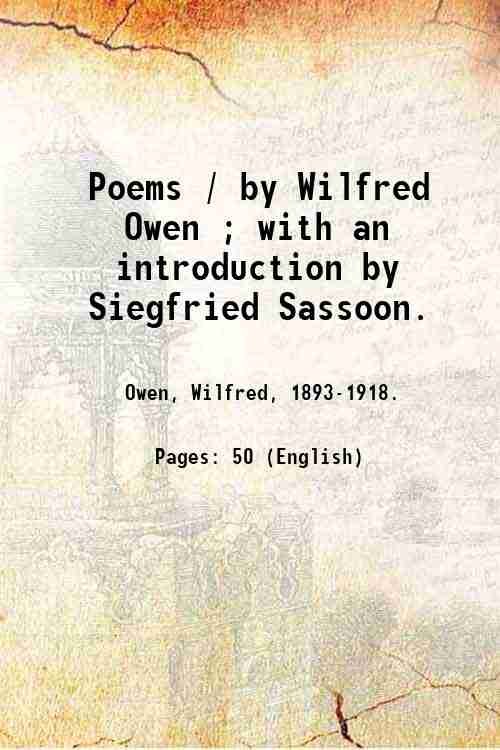 Poems / by Wilfred Owen ; with an introduction by …