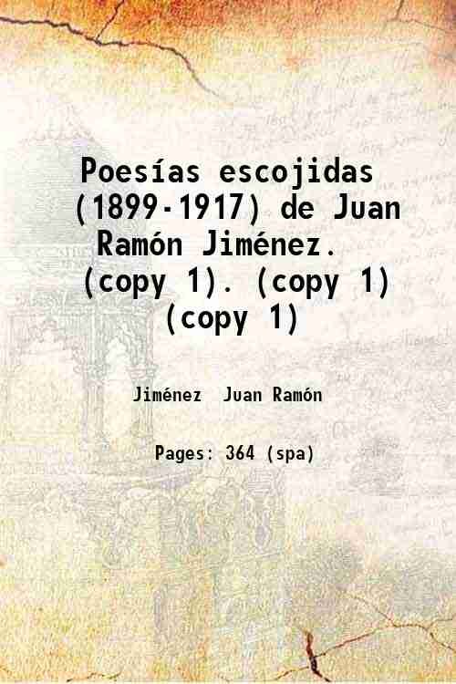 PoesÌas escojidas (1899-1917) de Juan RamÛn JimÈnez. (copy 1). Volume …