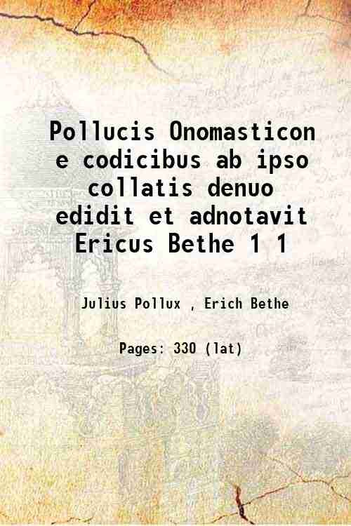 Pollucis Onomasticon : e codicibus ab ipso collatis denuo edidit … | Immagine principale