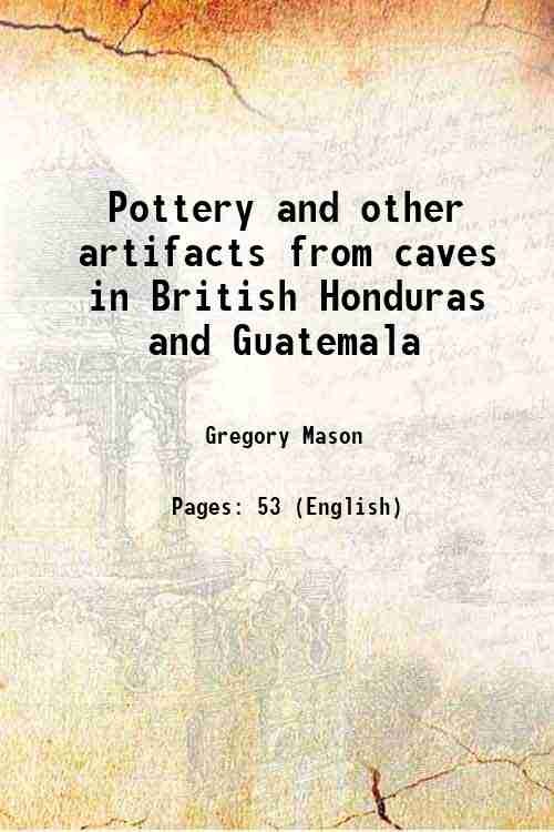 Pottery and other artifacts from caves in British Honduras and … | Immagine principale