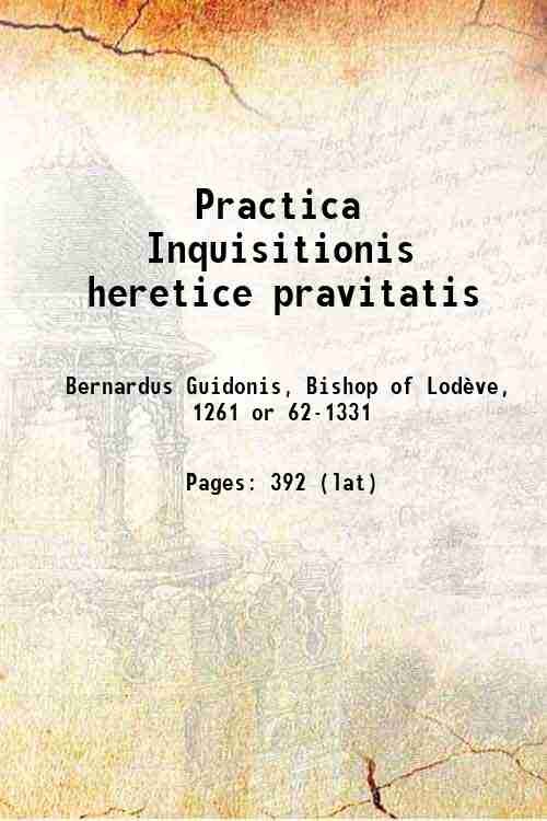 Practica Inquisitionis heretice pravitatis 1886