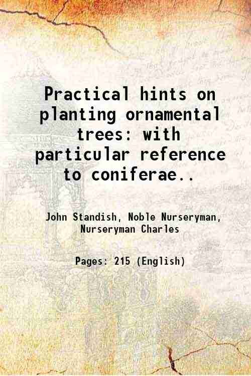 Practical hints on planting ornamental trees with particular reference to …