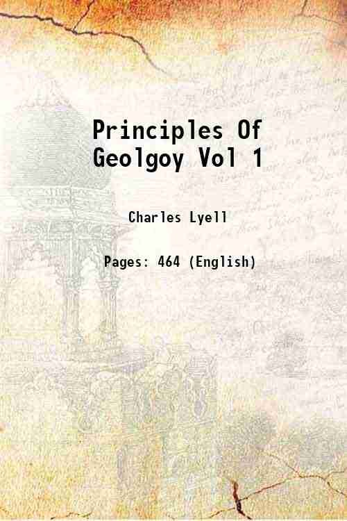 Principles Of Geolgoy Being an inquiry how far the former …