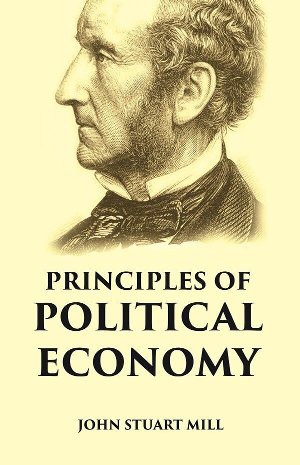 PRINCIPLES OF POLITICAL ECONOMY [Hardcover] | Immagine principale