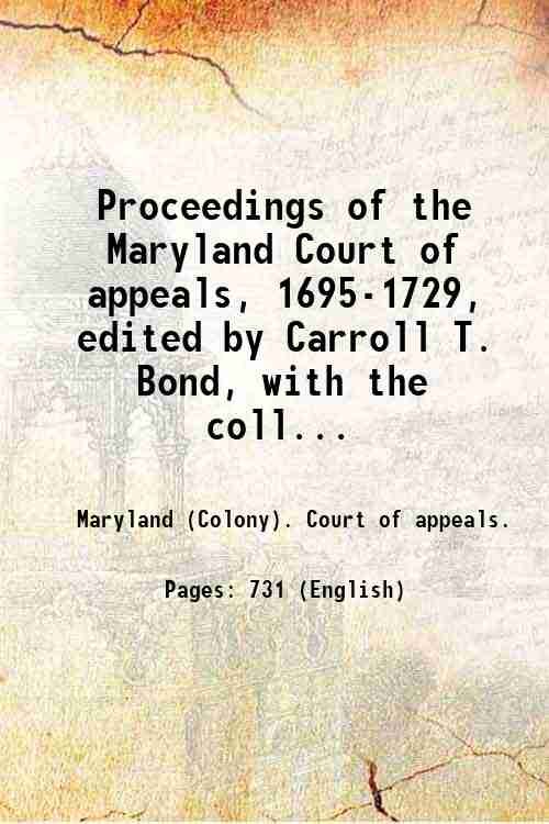 Proceedings of the Maryland Court of appeals, 1695-1729, edited by …
