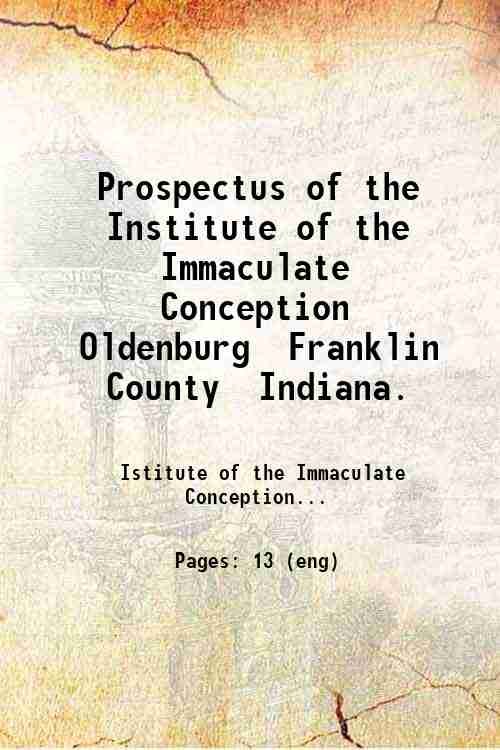 Prospectus of the Institute of the Immaculate Conception Oldenburg Franklin …
