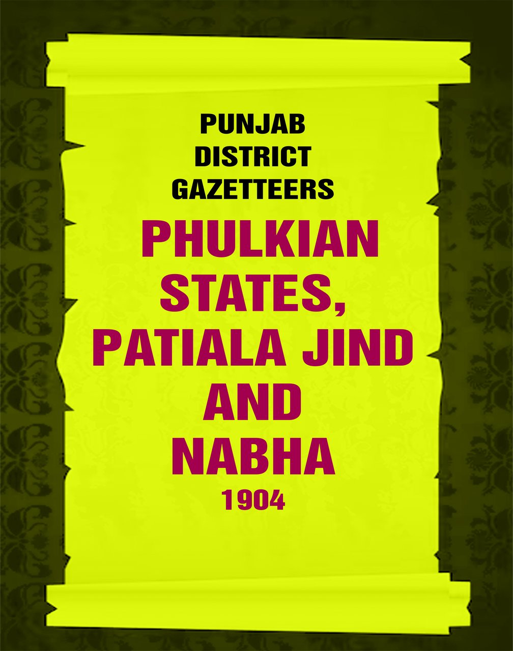 Punjab District Gazetteers: Phulkian States, Patiala Jind And Nabha 1904 … | Immagine principale