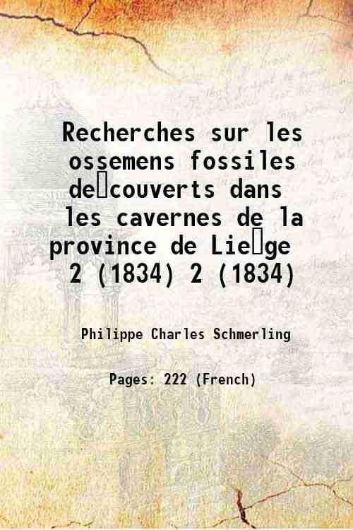 Recherches sur les ossemens fossiles deÅcouverts dans les cavernes de …