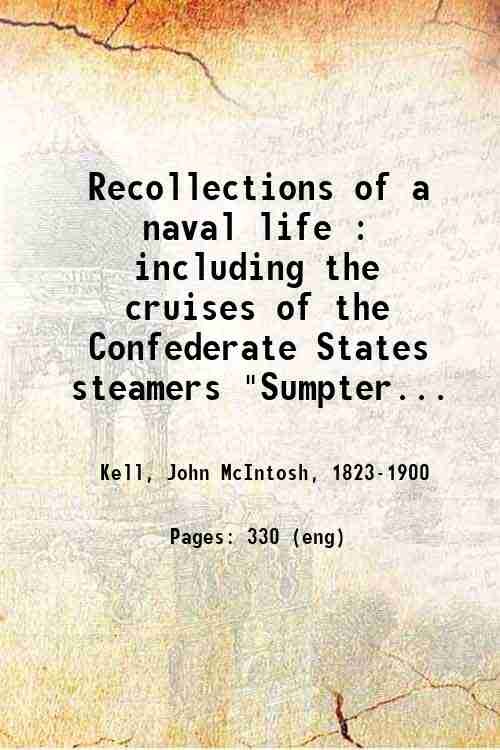 Recollections of a naval life : including the cruises of …