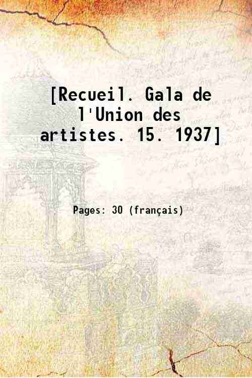 [Recueil. Gala de l'Union des artistes. 15. 1937] 1937 | Immagine principale