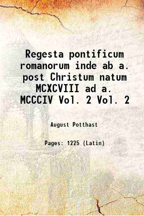 Regesta pontificum romanorum inde ab a. post Christum natum MCXCVIII …