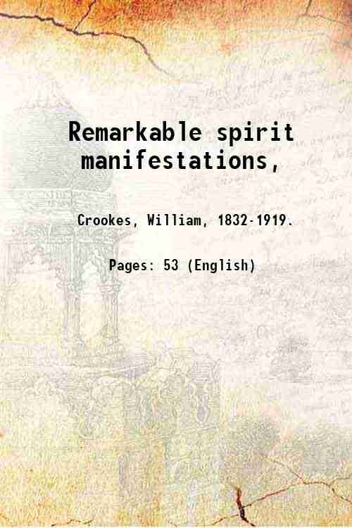 Remarkable spirit manifestations, 1891