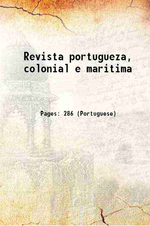 Revista portugueza, colonial e maritima Volume 23 1909