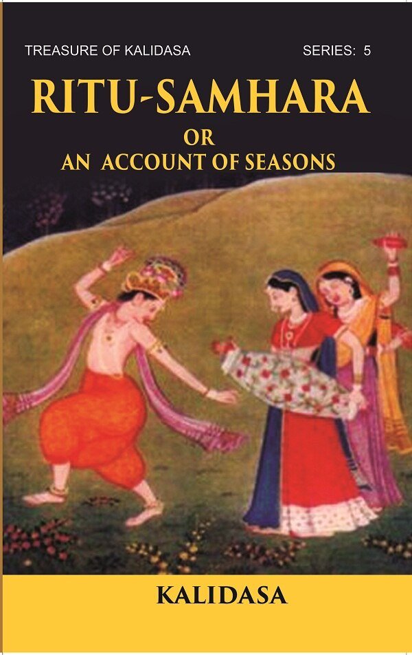 RITU-SAMHARA OR AN ACCOUNT OF SEASONS: Treasure of Kalidasa series: … | Immagine principale